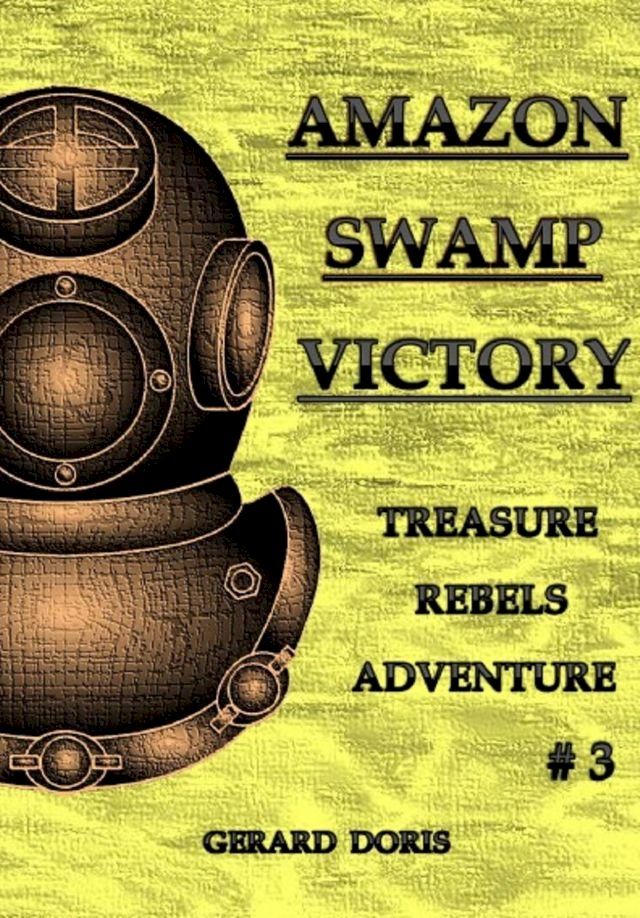  Amazon Swamp Victory(Kobo/電子書)