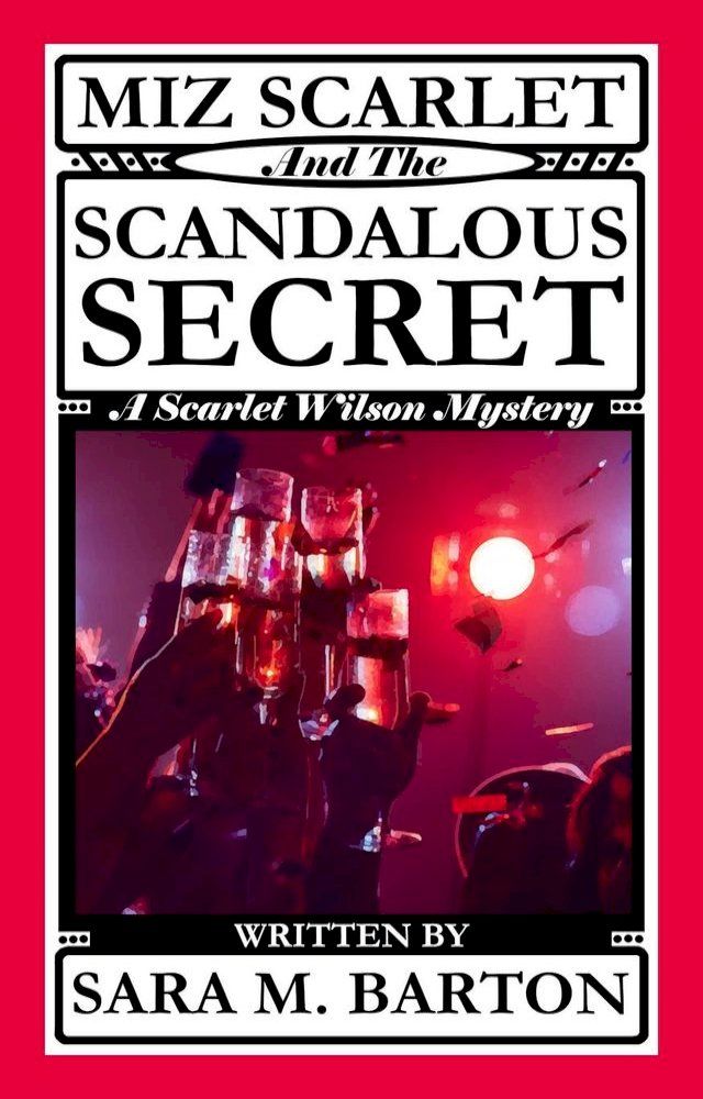  Miz Scarlet and the Scandalous Secret(Kobo/電子書)