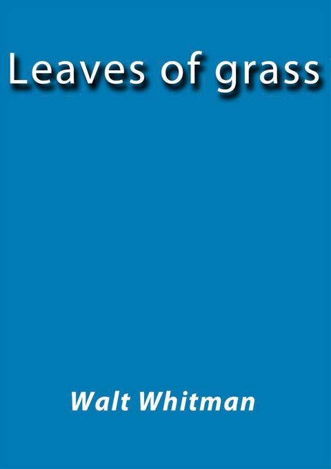 Leaves of grass(Kobo/電子書)