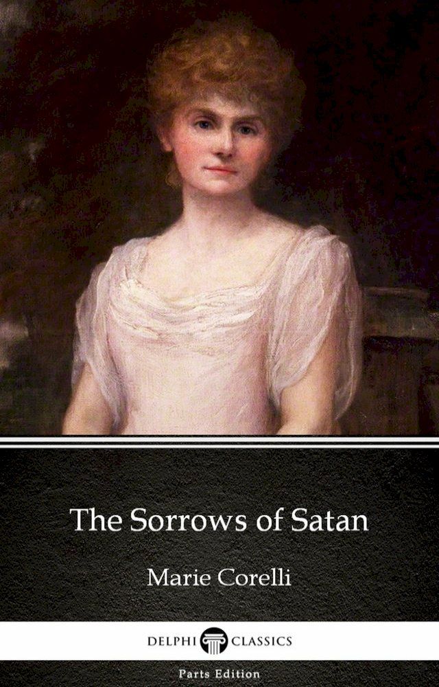  The Sorrows of Satan by Marie Corelli - Delphi Classics (Illustrated)(Kobo/電子書)