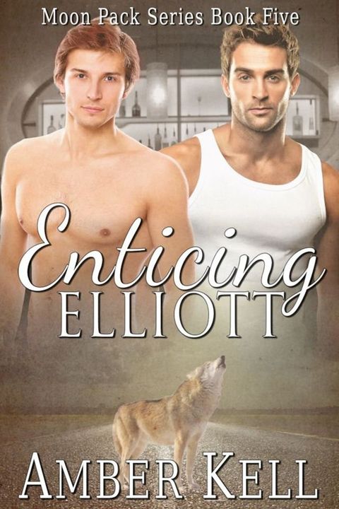 Enticing Elliott(Kobo/電子書)