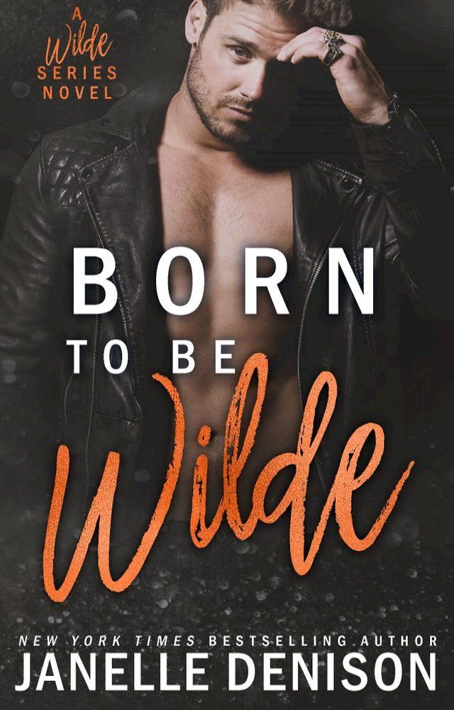  Born To Be Wilde (A Wilde Series Novel)(Kobo/電子書)