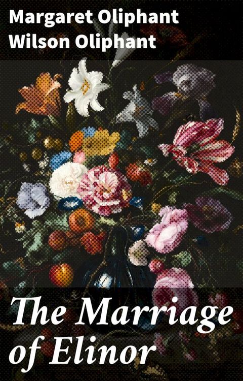 The Marriage of Elinor(Kobo/電子書)