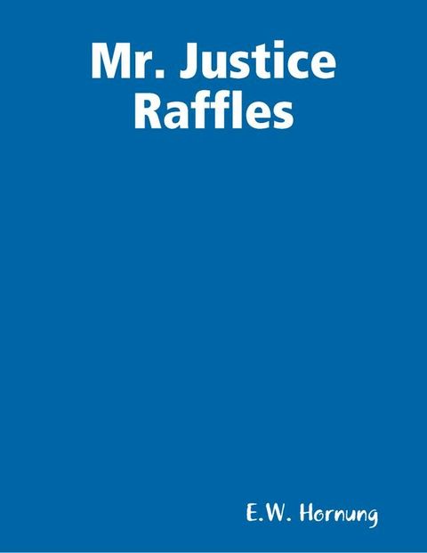 Mr. Justice Raffles(Kobo/電子書)