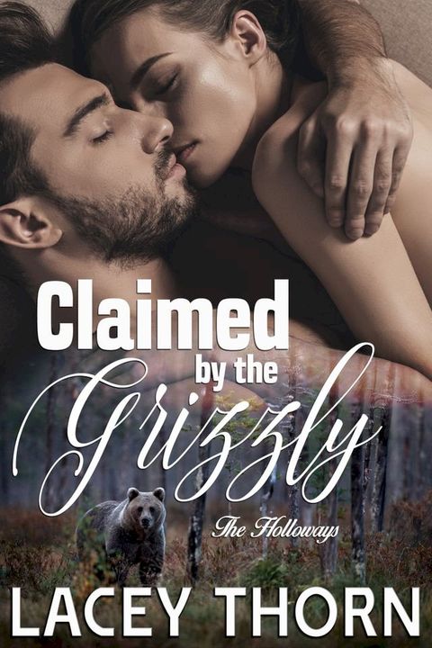 Claimed by the Grizzly(Kobo/電子書)