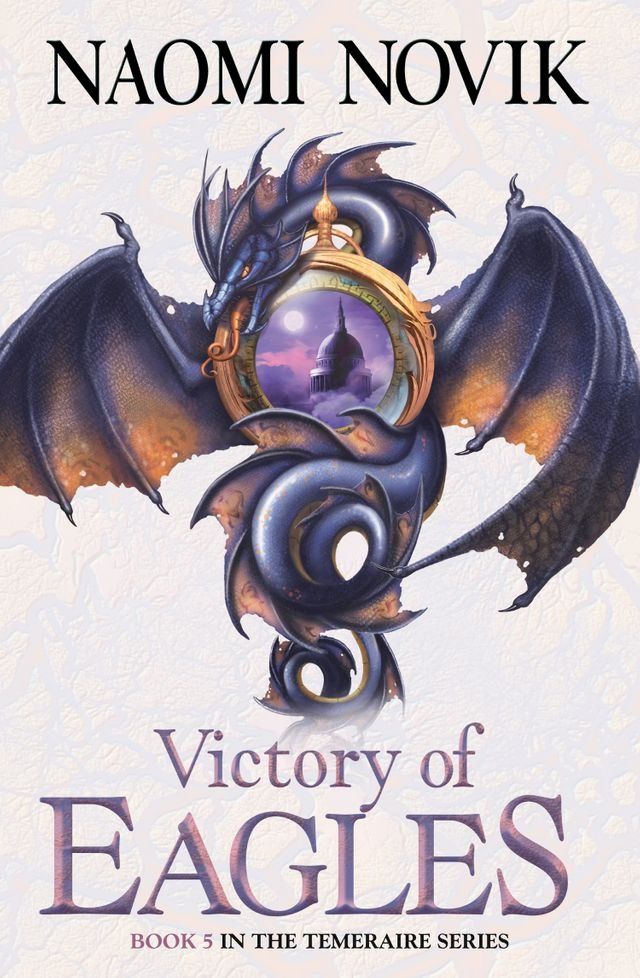  Victory of Eagles (The Temeraire Series, Book 5)(Kobo/電子書)