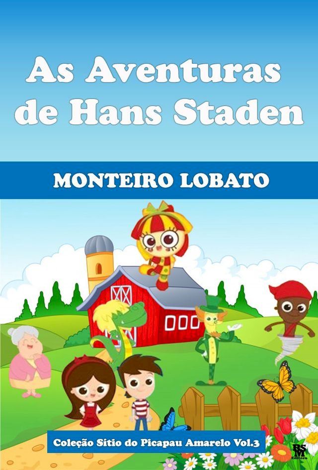  As Aventuras de Hans Staden - S&iacute;tio do Picapau Amarelo Volume 3(Kobo/電子書)