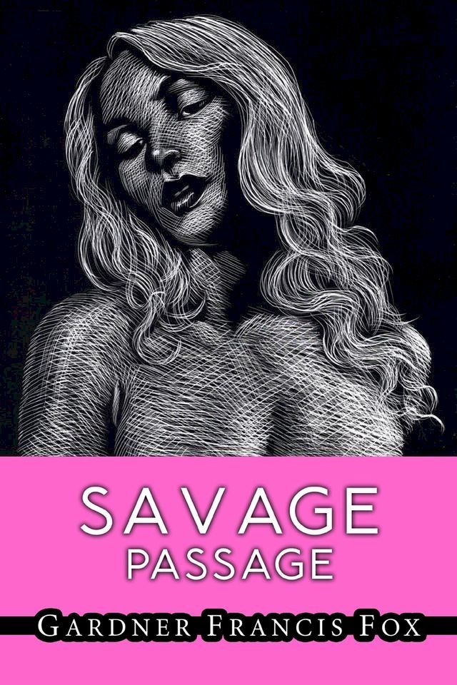  Savage Passage(Kobo/電子書)