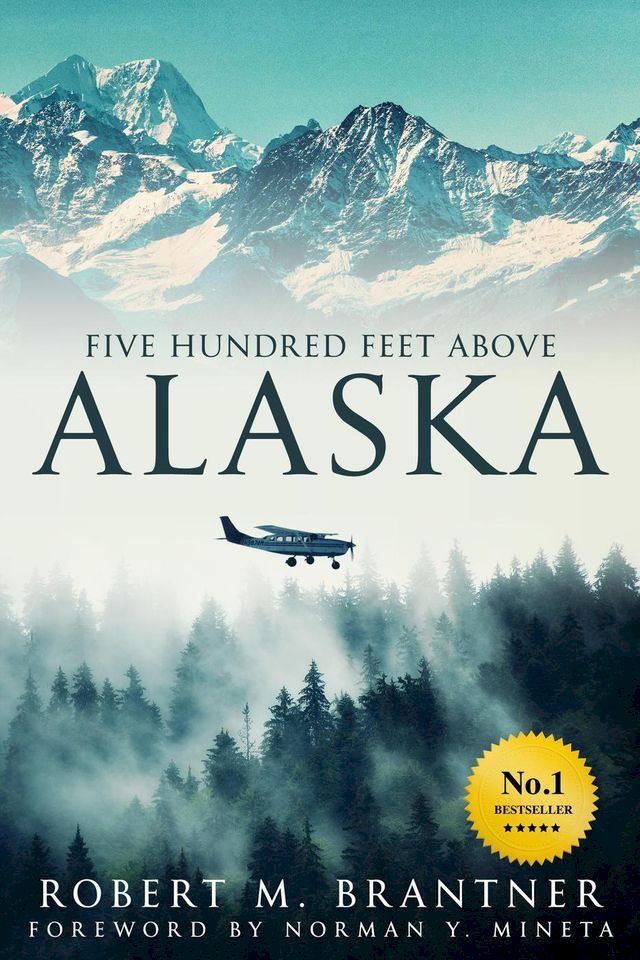  Five Hundred Feet Above Alaska(Kobo/電子書)