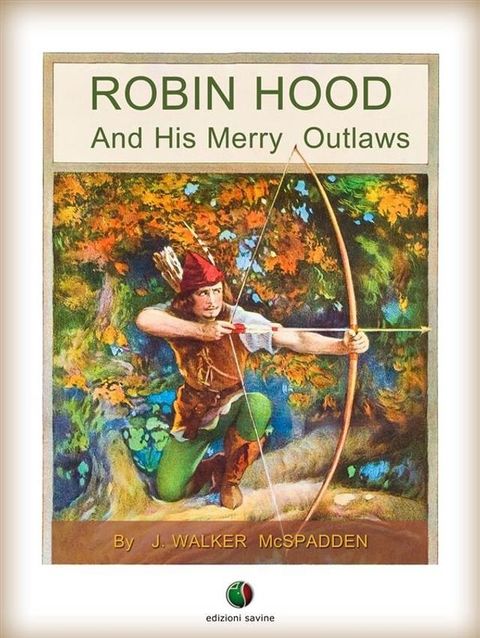 ROBIN HOOD And His Merry Outlaws(Kobo/電子書)