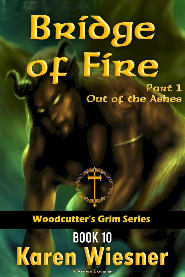  Bridge of Fire, Part 1: Out of the Ashes(Kobo/電子書)