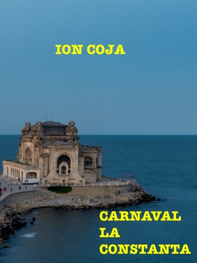  CARNAVAL LA CONSTANȚA(Kobo/電子書)