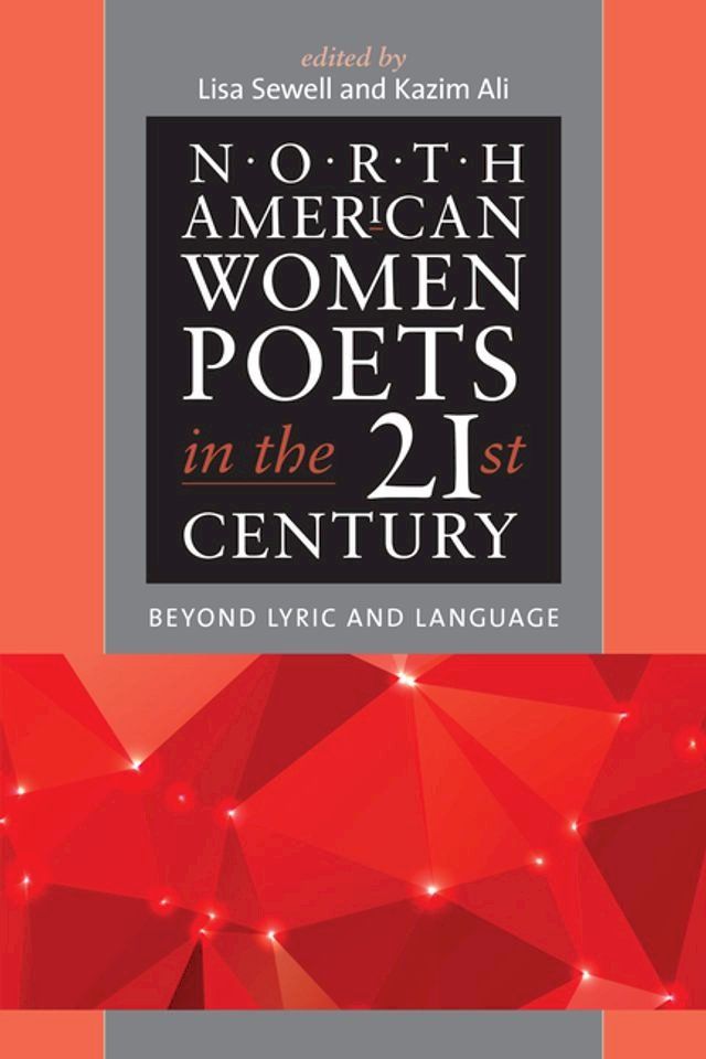  North American Women Poets in the 21st Century(Kobo/電子書)