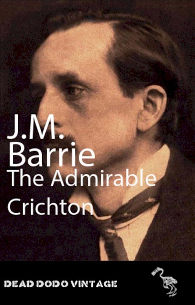  The Admirable Crichton(Kobo/電子書)