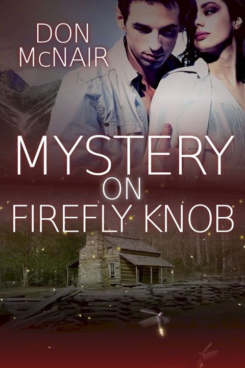 Mystery on Firefly Knob(Kobo/電子書)