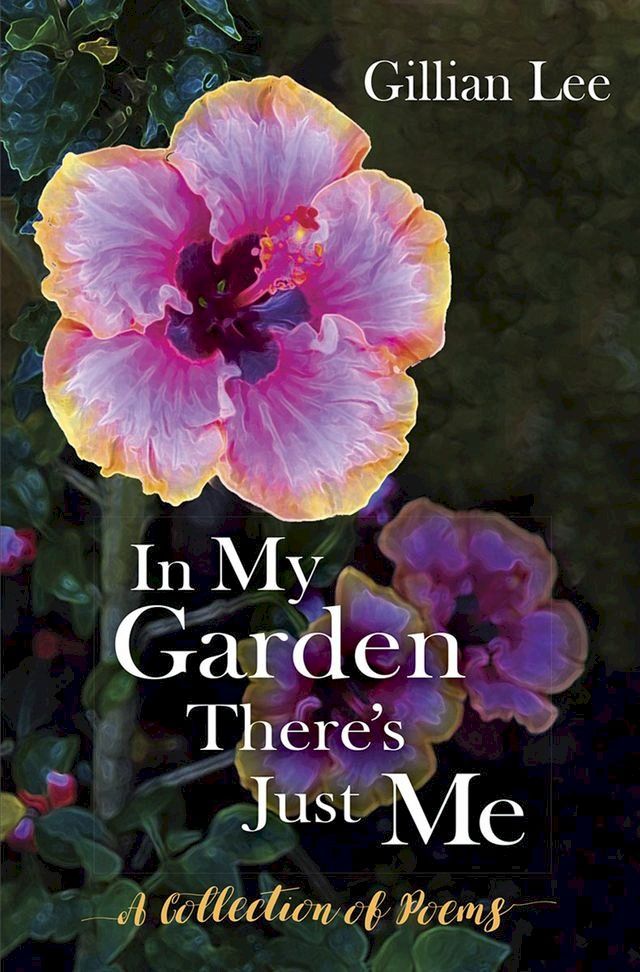  In My Garden There's Just Me(Kobo/電子書)