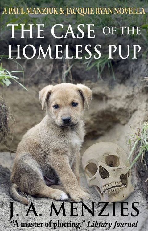 The Case of the Homeless Pup(Kobo/電子書)