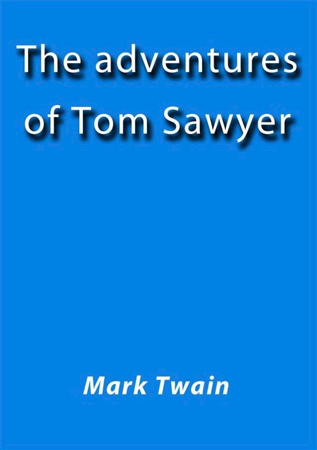  The adventures of Tom Sawyer(Kobo/電子書)