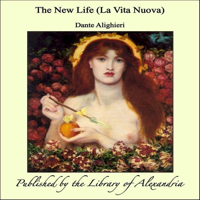  The New Life (La Vita Nuova)(Kobo/電子書)