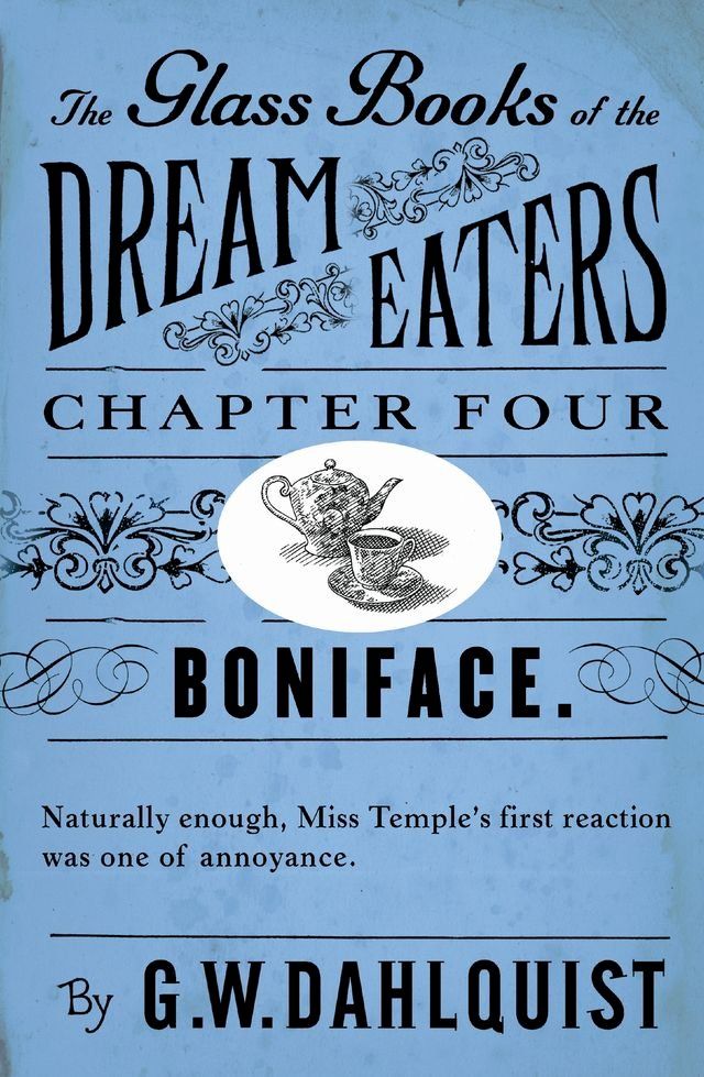  The Glass Books of the Dream Eaters (Chapter 4 Boniface)(Kobo/電子書)