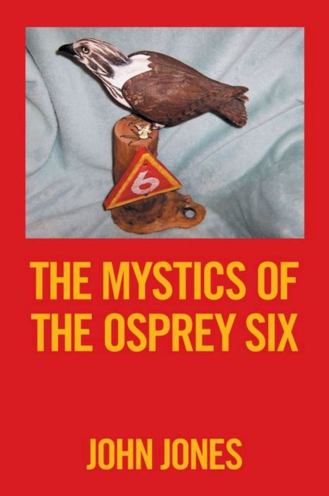 The Mystics of the Osprey Six(Kobo/電子書)