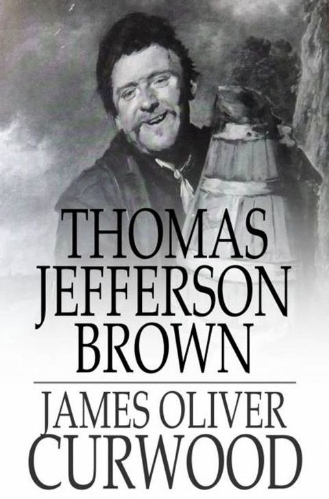 Thomas Jefferson Brown(Kobo/電子書)