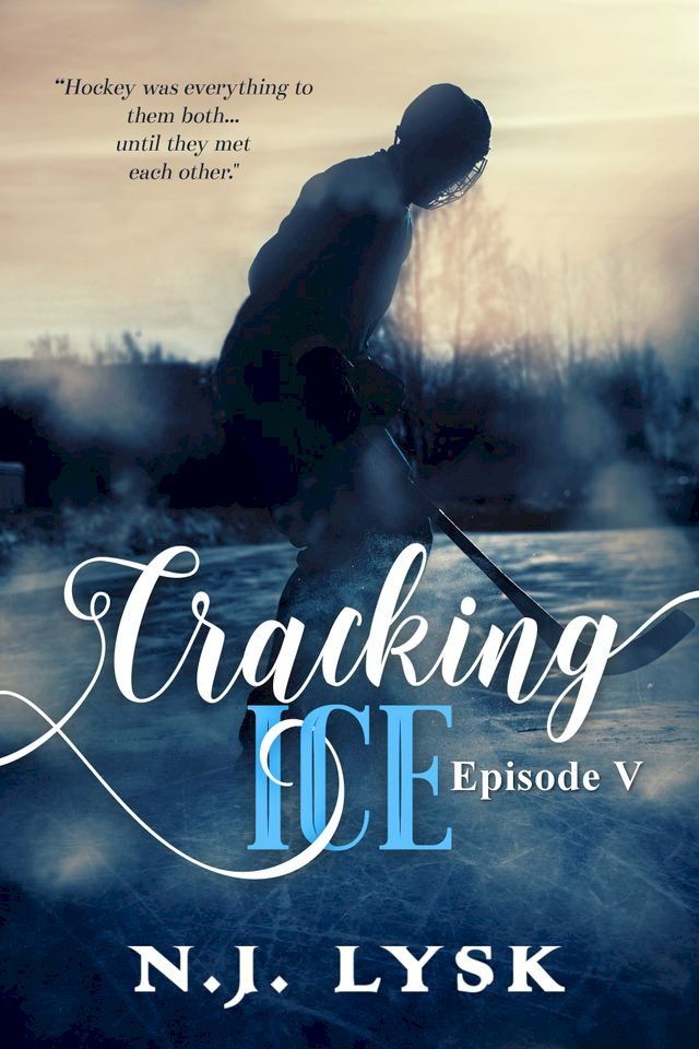  Cracking Ice: episode 5(Kobo/電子書)