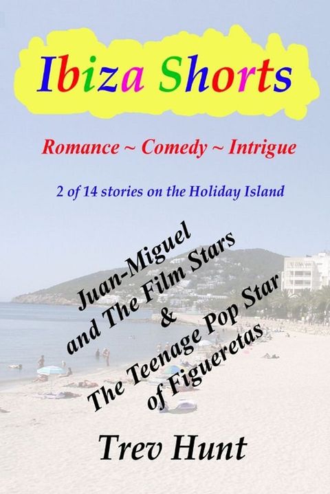 Juan-Miguel and the Film Stars & The Teenage Pop Star of Figueretas(Kobo/電子書)