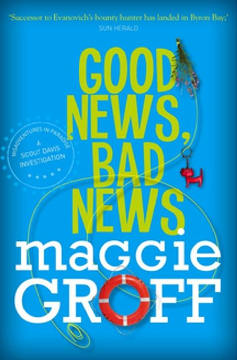 Good News, Bad News: A Scout Davis Investigation 2(Kobo/電子書)