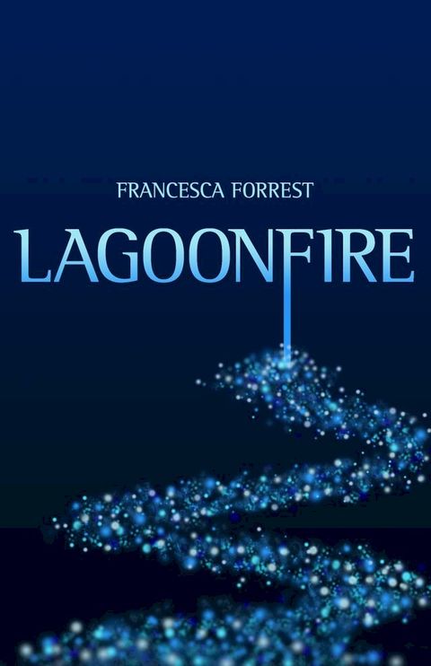 Lagoonfire(Kobo/電子書)