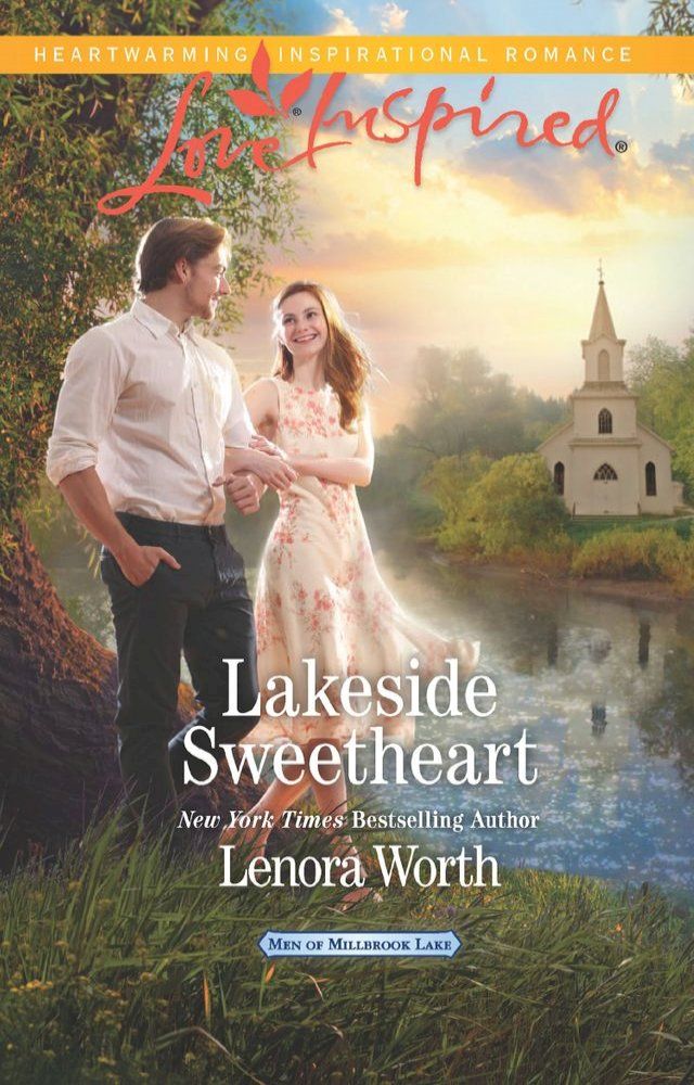  Lakeside Sweetheart (Men of Millbrook Lake, Book 3) (Mills & Boon Love Inspired)(Kobo/電子書)