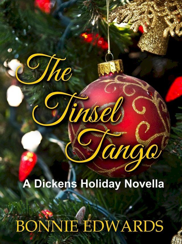  The Tinsel Tango A Dickens Holiday Novella(Kobo/電子書)