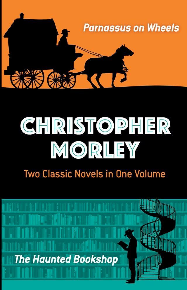  Christopher Morley: Two Classic Novels in One Volume(Kobo/電子書)