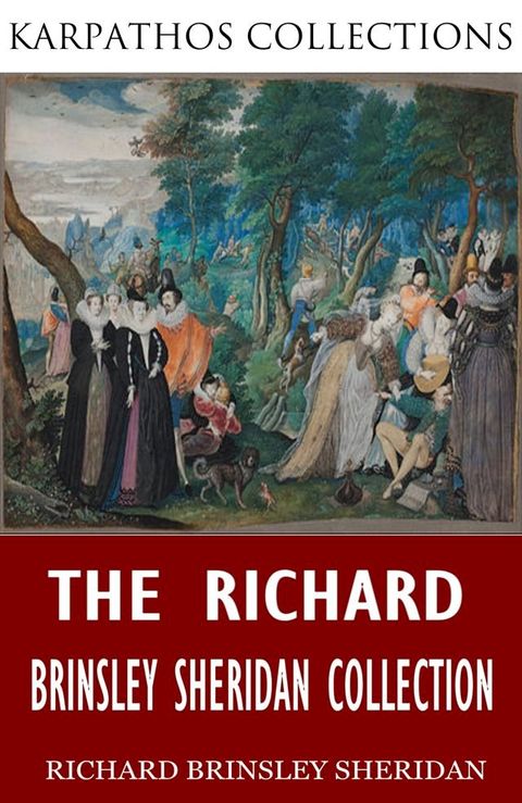 The Richard Brinsley Sheridan Collection(Kobo/電子書)