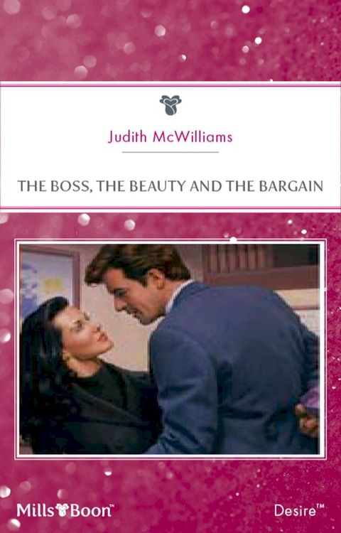 The Boss, The Beauty And The Bargain(Kobo/電子書)