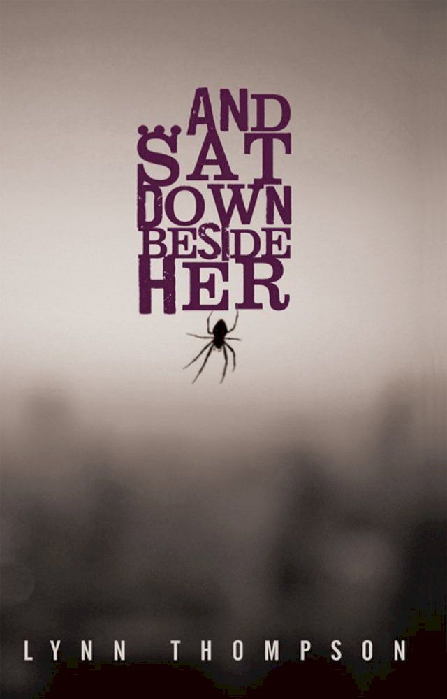  ...And Sat Down Beside Her(Kobo/電子書)