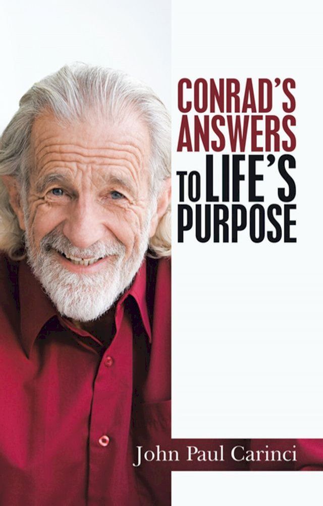  Conrad’s Answers to Life’s Purpose(Kobo/電子書)