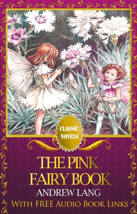 THE PINK FAIRY BOOK Classic Novels: New Illustrated [Free Audiobook Links](Kobo/電子書)