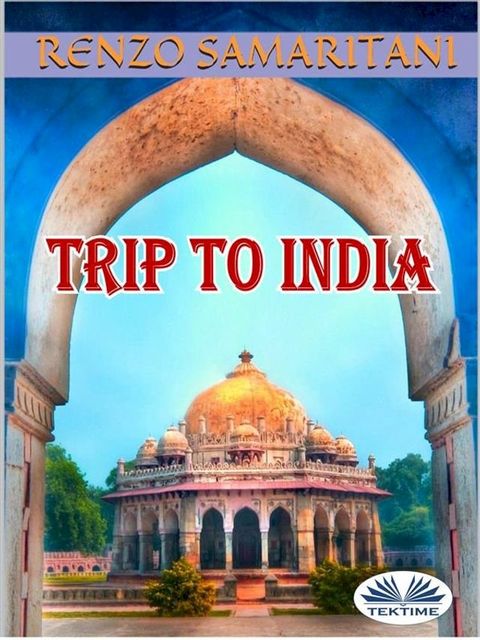 Trip To India(Kobo/電子書)