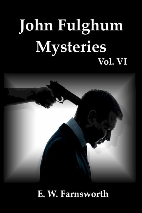 John Fulghum Mysteries, Vol. VI(Kobo/電子書)