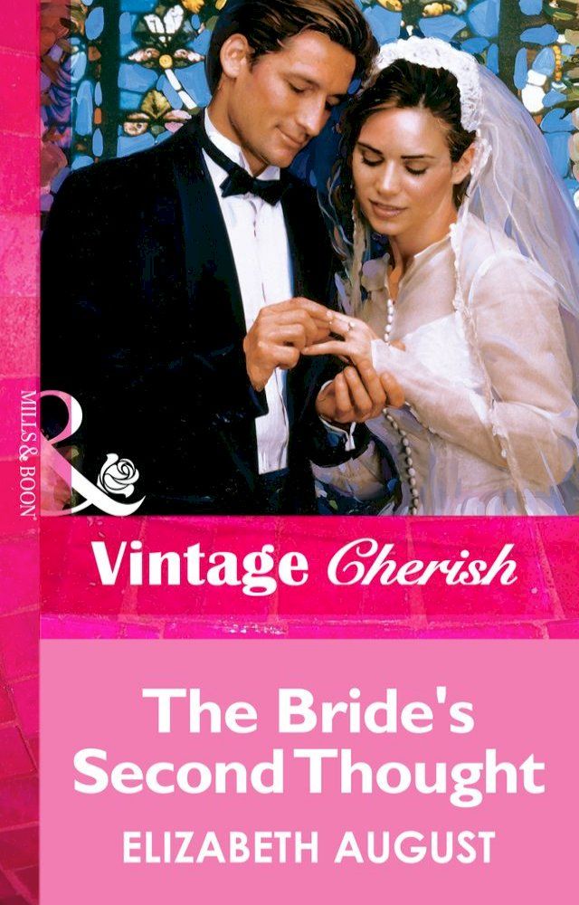  The Bride's Second Thought (Mills & Boon Vintage Cherish)(Kobo/電子書)