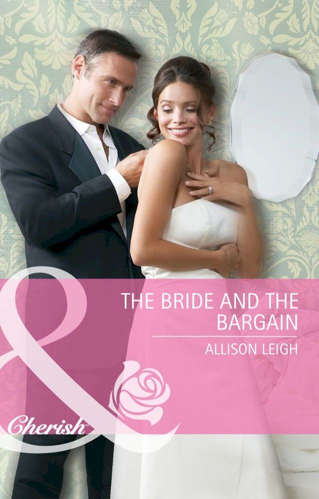  The Bride and the Bargain (The Hunt for Cinderella, Book 4) (Mills & Boon Cherish)(Kobo/電子書)