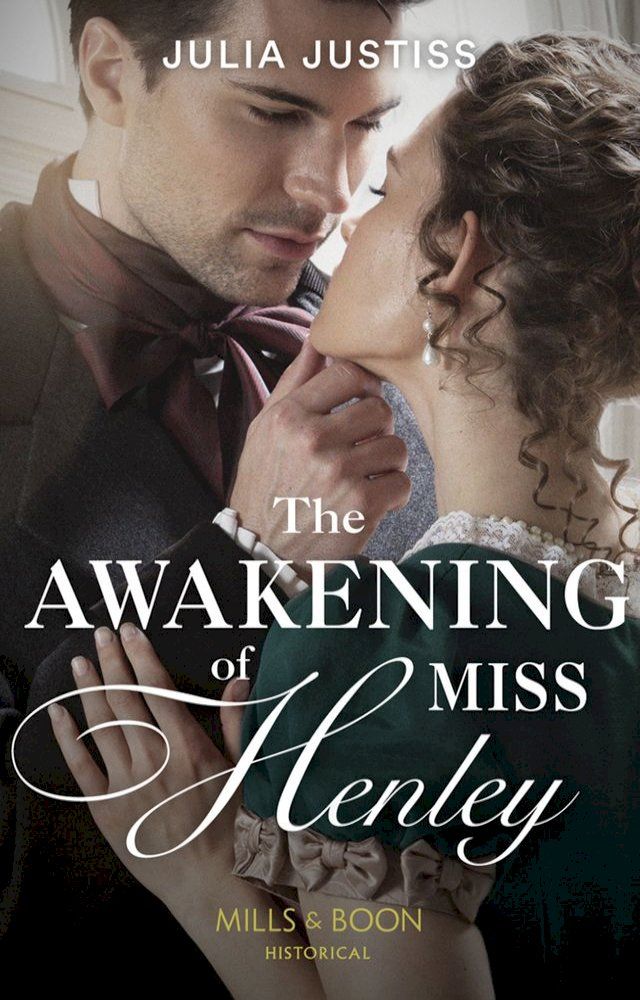  The Awakening Of Miss Henley (The Cinderella Spinsters, Book 1) (Mills & Boon Historical)(Kobo/電子書)