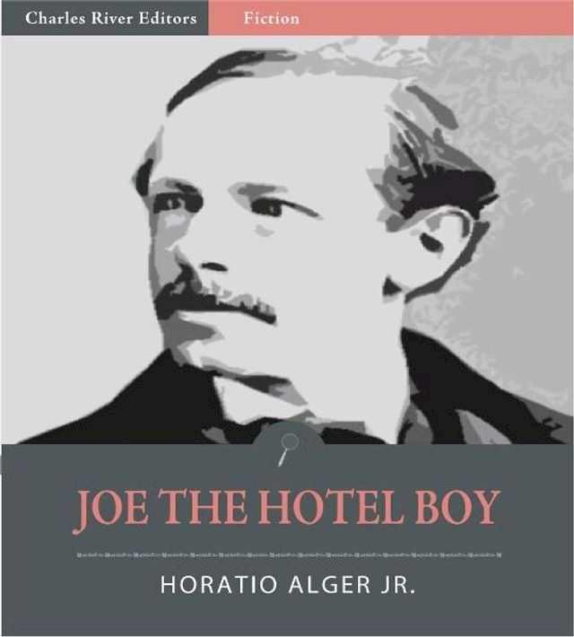  Joe the Hotel Boy (Illustrated Edition)(Kobo/電子書)