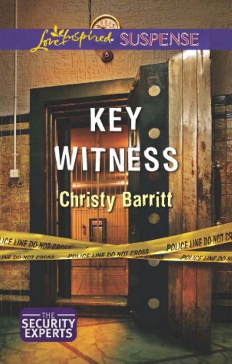 Key Witness (The Security Experts, Book 1) (Mills & Boon Love Inspired Suspense)(Kobo/電子書)