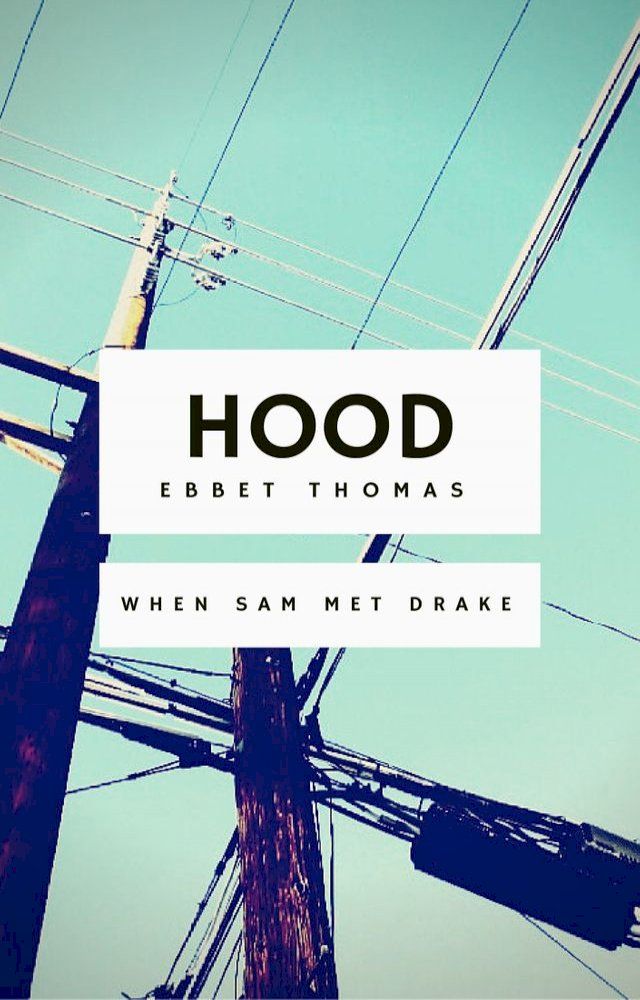  Hood: When Sam Met Drake(Kobo/電子書)