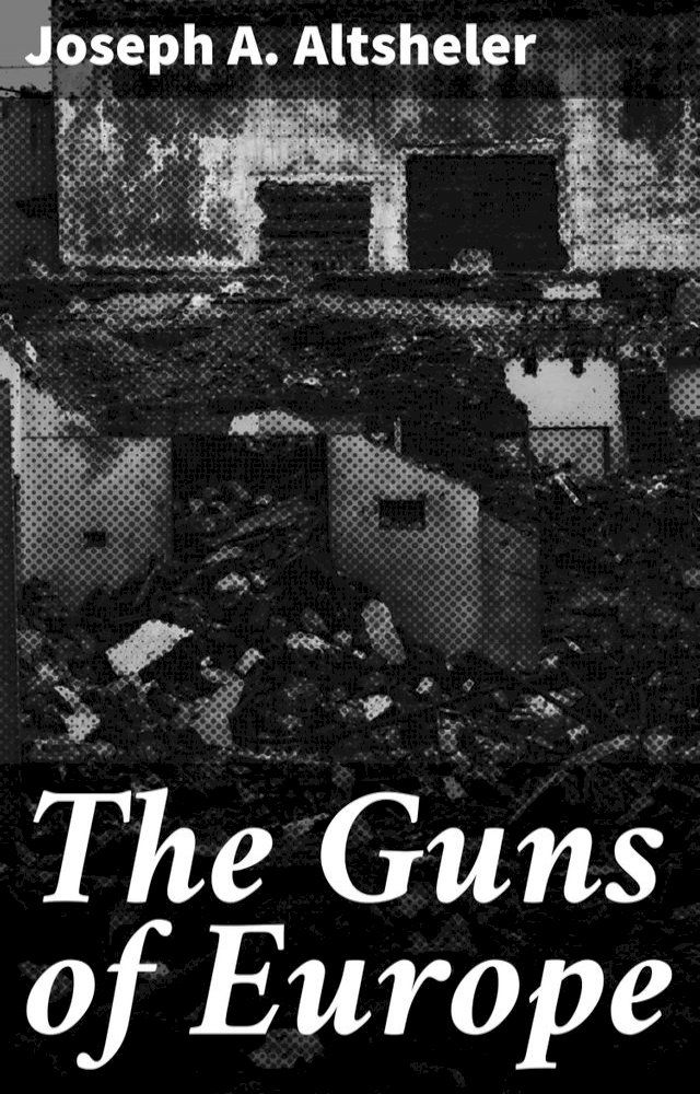  The Guns of Europe(Kobo/電子書)