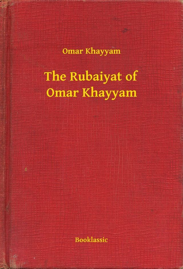  The Rubaiyat of Omar Khayyam(Kobo/電子書)