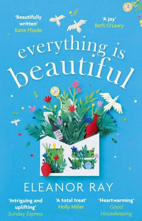 Everything is Beautiful: 'the most uplifting book of the year' Good Housekeeping(Kobo/電子書)