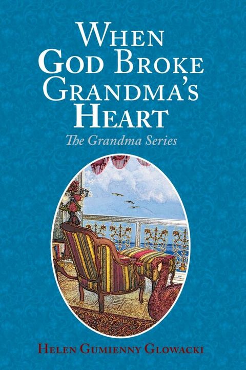 When God Broke Grandma's Heart(Kobo/電子書)